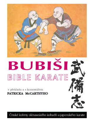 foto BUBI�I (Bubishi) neboli Bible karate - ��nsk� ko�eny okinawsk�ho kobud� a japonsk�ho karate